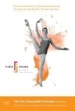 The Finis Jhung Ballet Technique: Stretch, Turnout & Extension (2008)