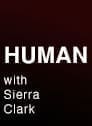 Finis Jhung on HUMAN with Sierra Clark on YouTube